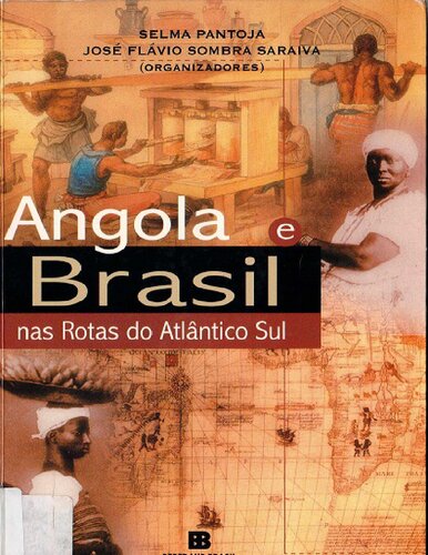 Angola e Brasil nas Rotas do Atlântico Sul