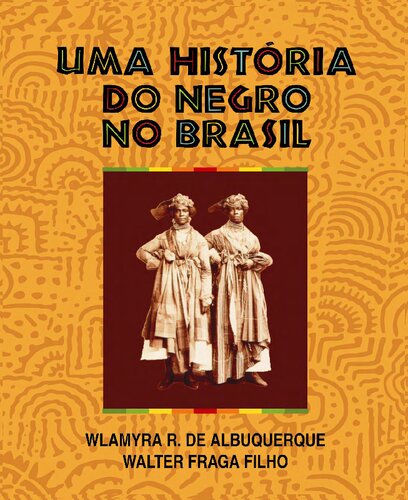 Uma história do negro no Brasil