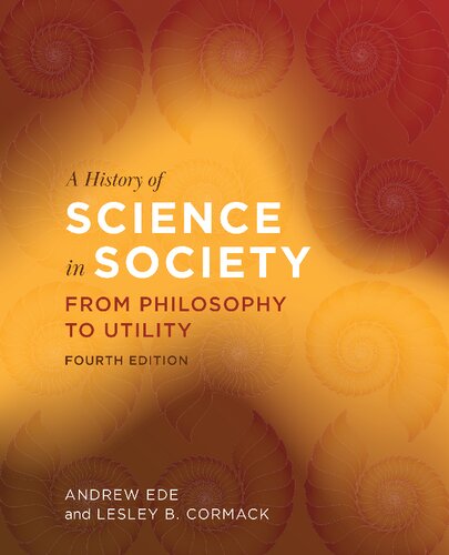 a HISTORY OF SCIENCE IN SOCIETY, VOLUME I from philosophy to utility.