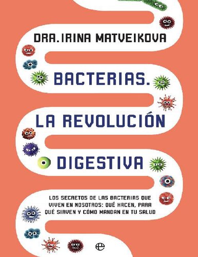 Bacterias. La revolución digestiva