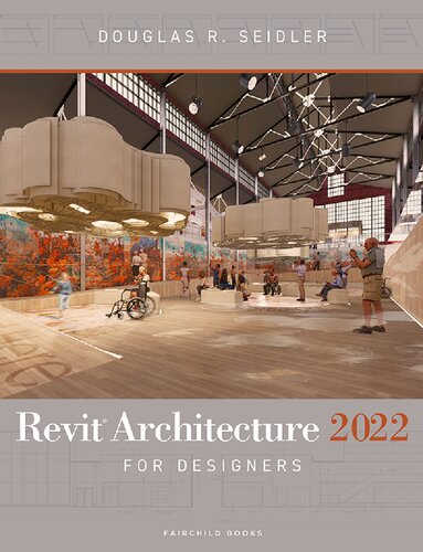 REVIT ARCHITECTURE 2022 FOR DESIGNERS.