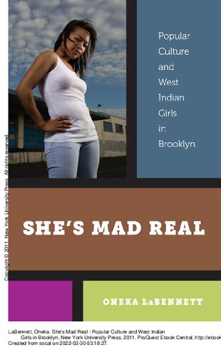 She’s Mad Real: Popular Culture and West Indian Girls in Brooklyn