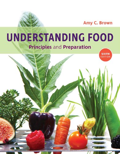 Understanding food : principles and preparation