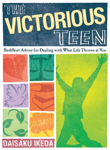 The Victorious Teen: Buddhist Advice for Dealing With What Life Throws at You