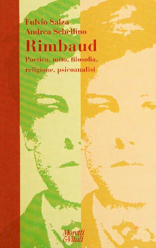 Rimbaud. Poetica, mito, filosofia, religione, psicoanalisi