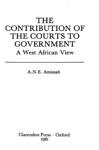 The contribution of the courts to government : a West African view