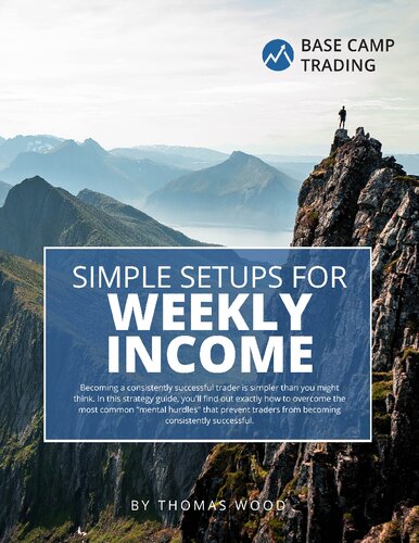 Simple Setups for Weekly Income