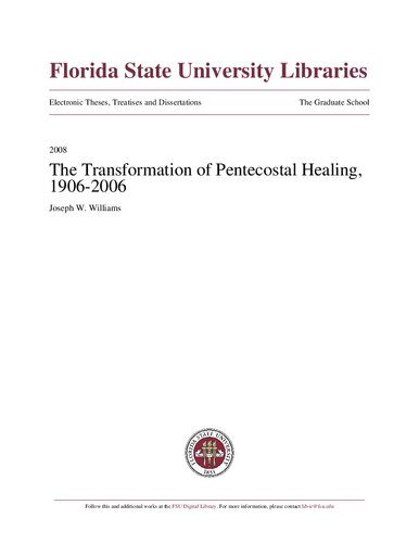 2008 The Transformation of Pentecostal Healing, 1906-2006