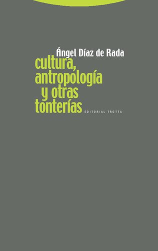 Cultura, antropología y otras tonterías