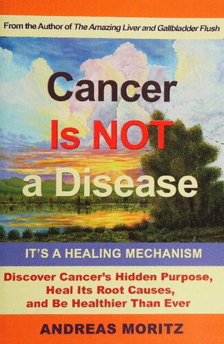 Cancer is not a disease . It's a healing mechanism. Discover Cancer's Hidden Purpose, Heal its root causes, and be healthier than ever