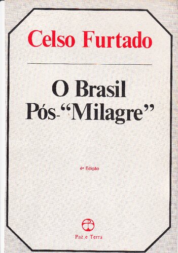 O Brasil do Pós Milagre