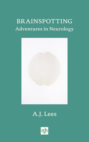 BRAINSPOTTING: Adventures in Neurology