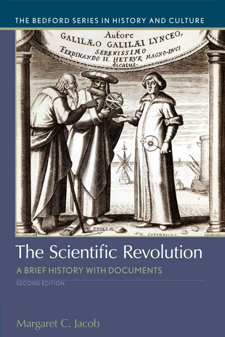 The Scientific Revolution: A Brief History with Documents