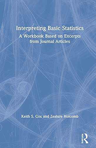 Interpreting Basic Statistics: A Workbook Based on Excerpts from Journal Articles