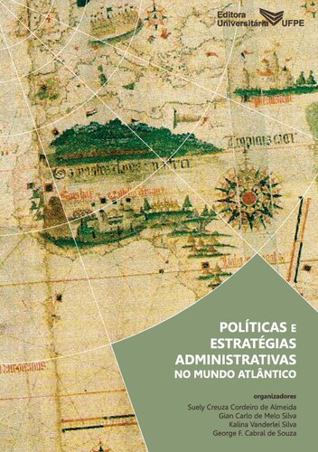 Politicas e estratégias administrativas no mundo atlântico