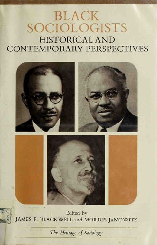 Black Sociologists: Historical and Contemporary Perspectives