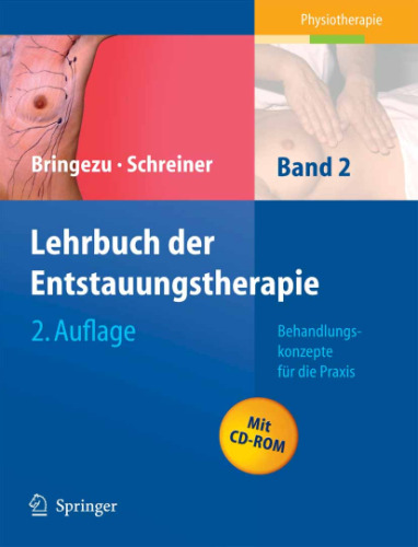 Lehrbuch der Entstauungstherapie: Band 2: Behandlungskonzepte für die Praxis