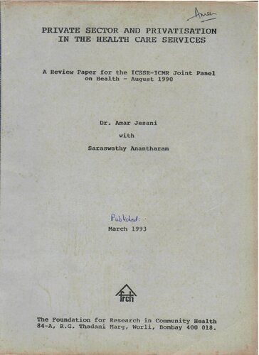 Private Sector and Privatisation in the Healthcare Serivices A Review Paper for the ICSSR-ICMR Joint Panel on Health
