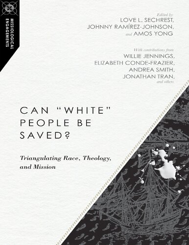 Can White People Be Saved? Triangulating Race, Theology, and Mission