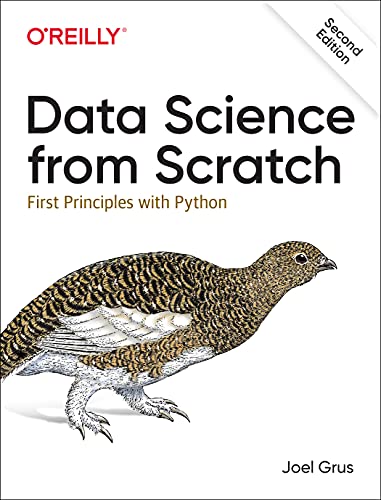 Data Science from Scratch: First Principles with Python, Second Edition