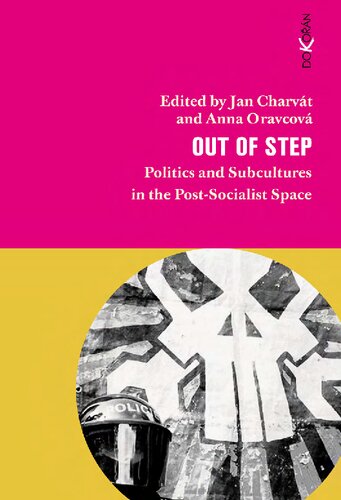 Out of step. Politics and subcultures in the post-socialist space