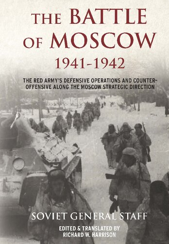 The Battle Of Moscow 1941–1942, The Red Army’s Defensive Operations and Counteroffensive along the Moscow Strategic Direction