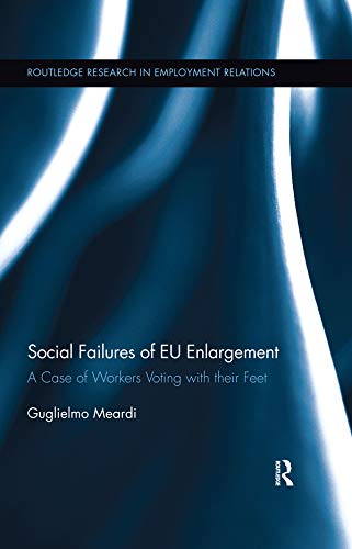 Social Failures of EU Enlargement: A Case of Workers Voting with their Feet