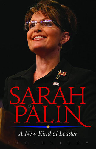 Sarah Palin - A New Kind of Leader