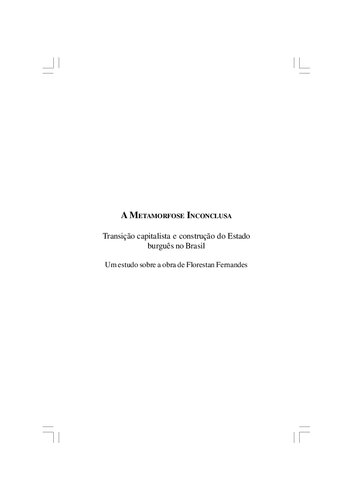 A METAMORFOSE INCONCLUSA: Transição capitalista e construção do Estado burguês no Brasil. Um estudo sobre a obra de Florestan Fernandes