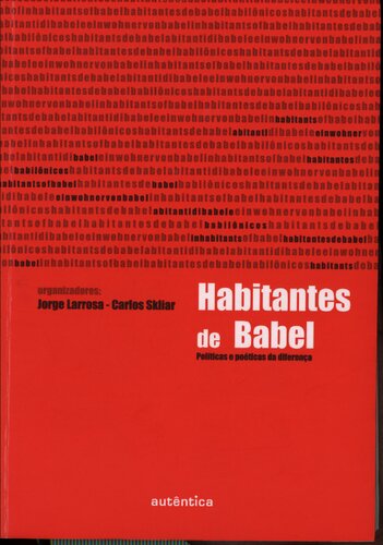 Habitantes de Babel: políticas e poéticas da diferença