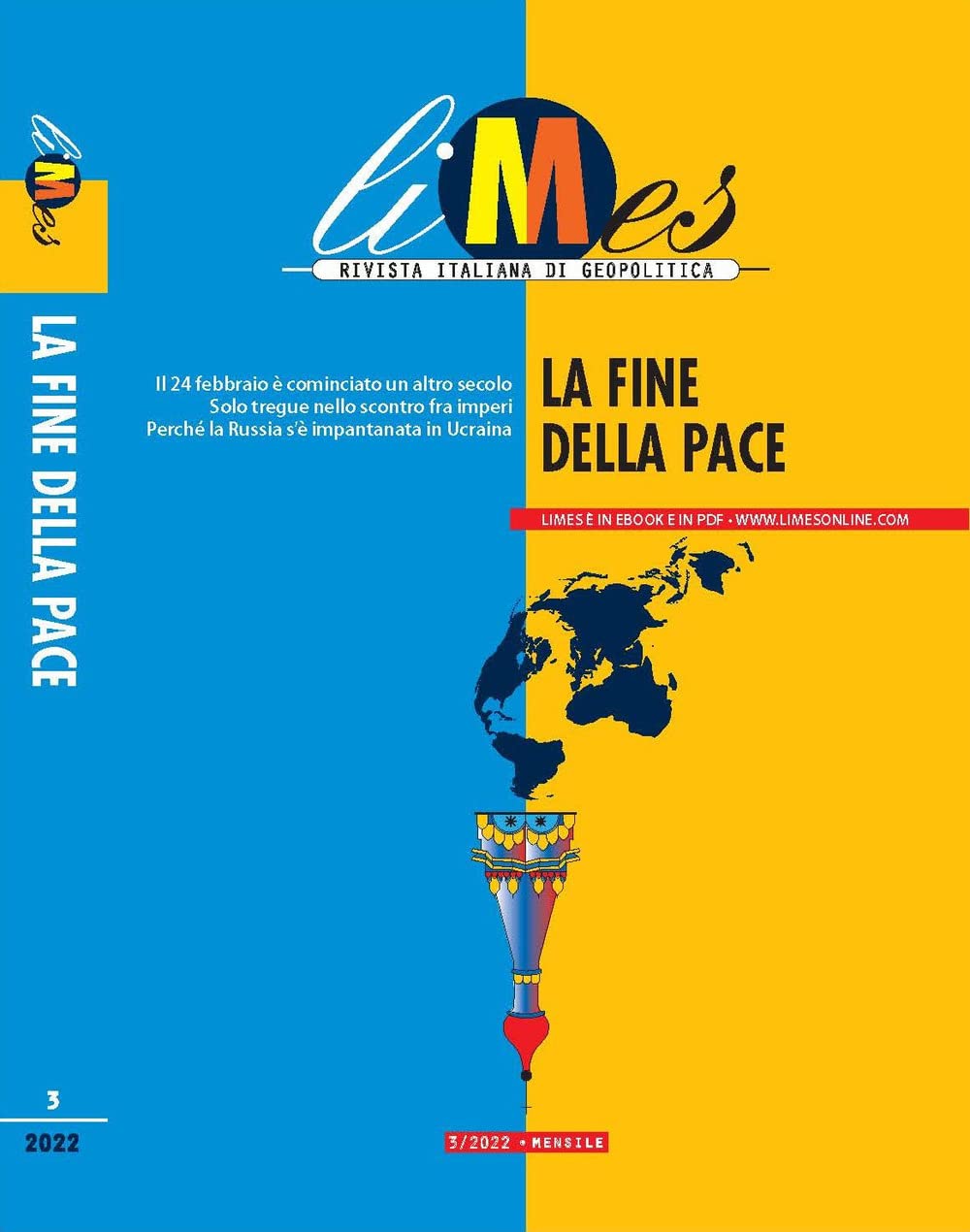 Limes 3/2022. Rivista italiana di geopolitica. La fine della pace