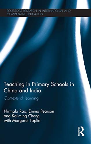 Teaching in Primary Schools in China and India: Contexts of learning