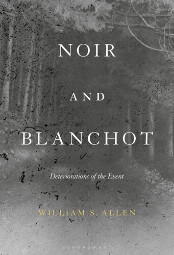 Noir and Blanchot: Deteriorations of the Event