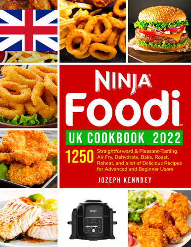 Ninja Foodi UK Cookbook 2022