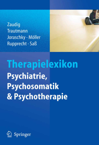 Therapielexikon Psychiatrie, Psychosomatik, Psychotherapie 