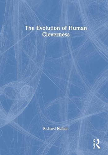 The Evolution of Human Cleverness