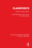 Flashpoints: Studies in Public Disorder