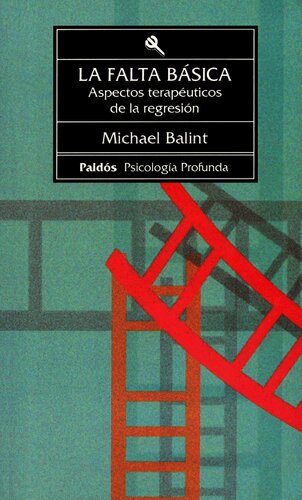 La falta básica : aspectos terapéuticos de la regresión