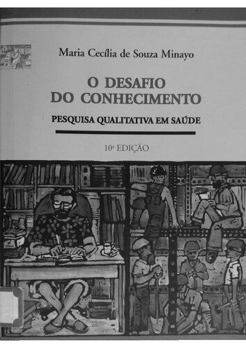 O desafio do conhecimento: pesquisa qualitativa em saúde