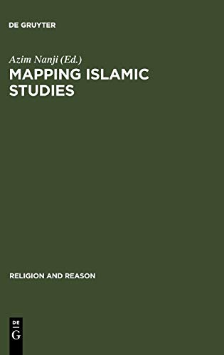 Mapping Islamic Studies: Genealogy, Continuity and Change