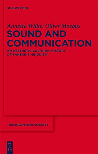 Sound and Communication: An Aesthetic Cultural History of Sanskrit Hinduism