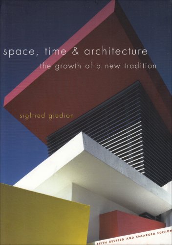 Space, Time and Architecture: The Growth of a New Tradition