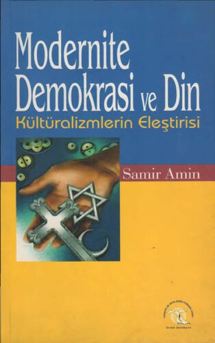 Modernite Demokrasi ve Din: Kültüralizmlerin Eleştirisi