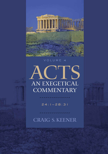 Acts: An Exegetical Commentary