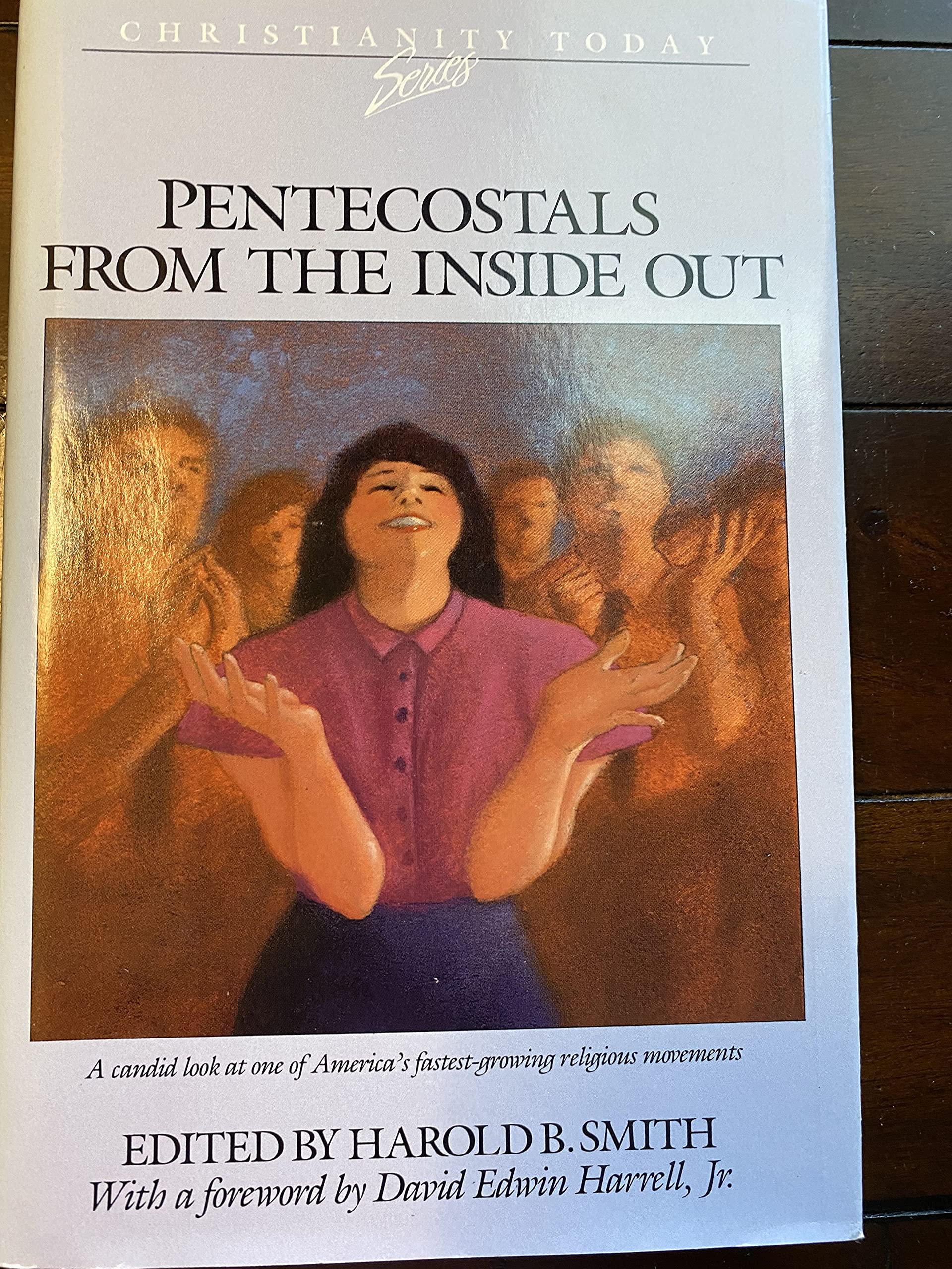 Pentecostals from the Inside Out (Christianity Today Series)