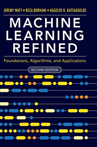 Machine Learning Refined: Foundations, Algorithms, and Applications (Second Edition) (Instructor's Edu Resource 1 of 6 - Solution Manual) (Solutions)