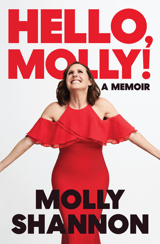 Hello, Molly!: A Memoir