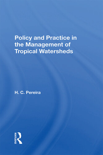 Policy and Practice in the Management of Tropical Watersheds