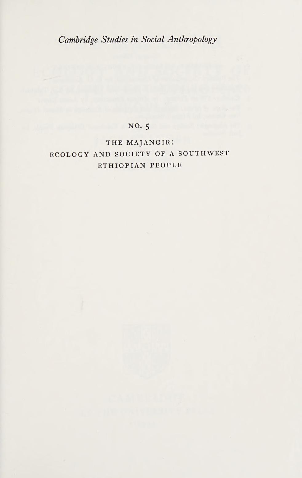 The Majangir: Ecology and Society of a Southwest Ethiopian People