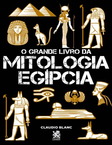 O Grande Livro da Mitologia Egípcia